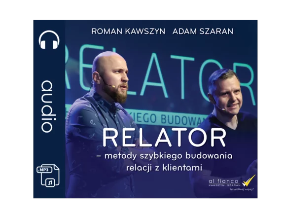 Relator – metody szybkiego budowania relacji z klientami (Audiobook)